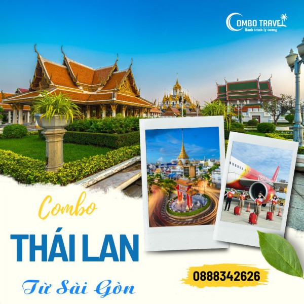 Combo du lịch Bangkok - Thái Lan từ Sài Gòn 3 ngày năm 2024 giá tốt