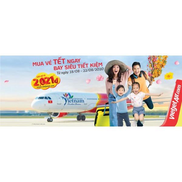 Đặt vé máy bay chỉ từ 2.021 đồng của VietjetAir dịp Tết Tân Sửu 2021